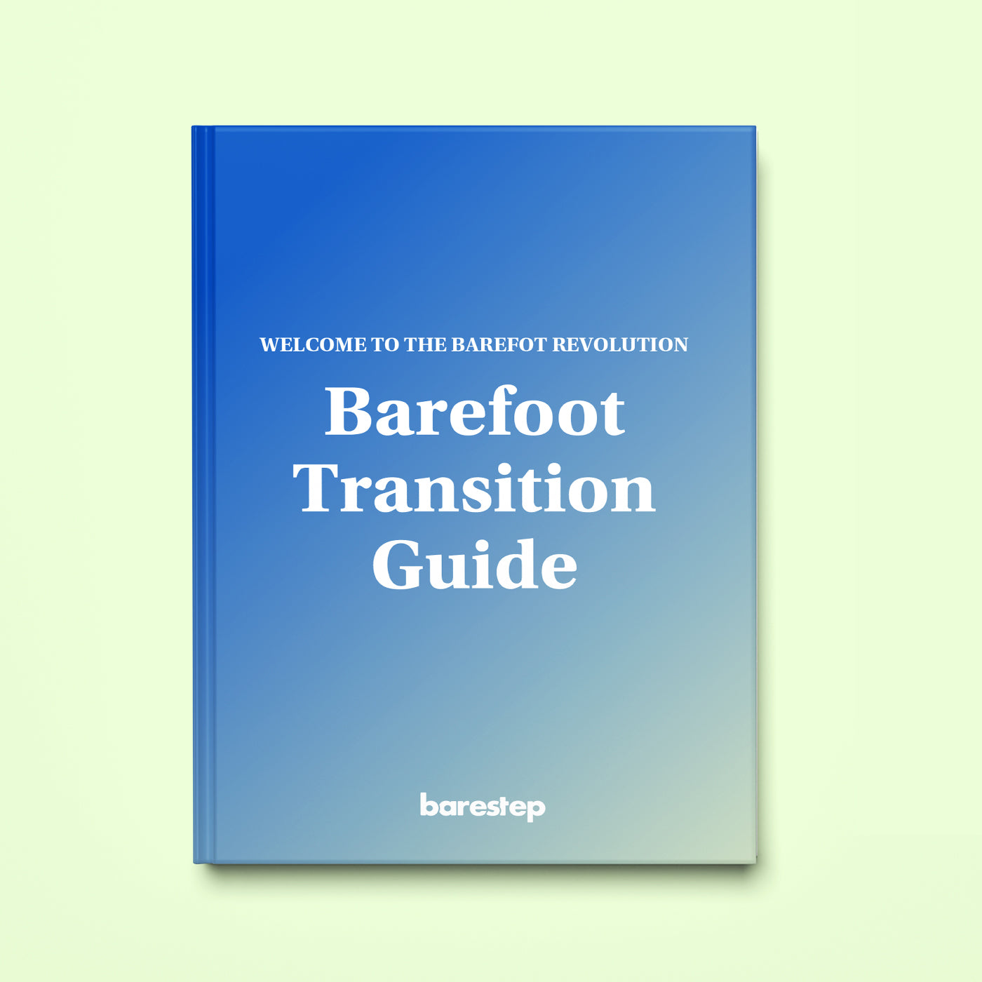 Barefoot Transition Steps (Maximum Comfort Guide)